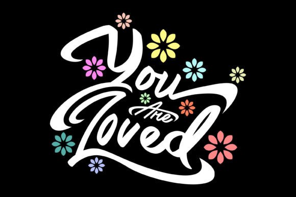 Unleash Your Brand: You Are Loved Streetwear Graphic Design